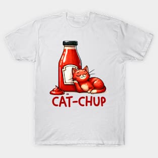 CAT-CHUP Cat Funny Quote Animal Food Pun Hilarious Sayings Humor Gift T-Shirt